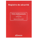 Registre sécurité incendie pour ERP, entreprises, habitations