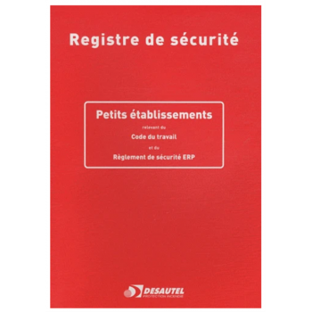 Registre sécurité incendie pour ERP, entreprises, habitations