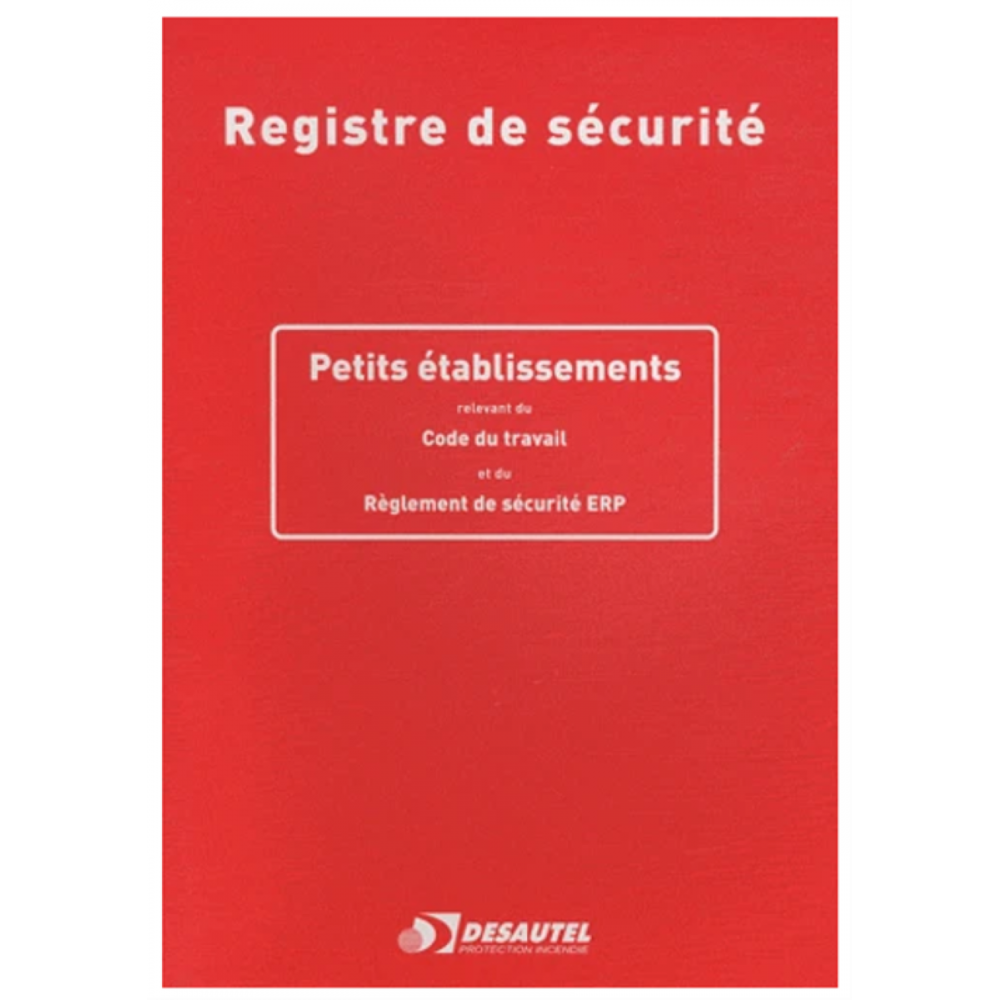 Registre sécurité incendie pour ERP, entreprises, habitations Registre sécurité incendie pour ERP, entreprises, habitations